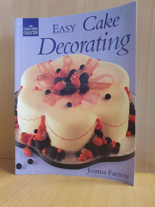 Easy Cake Decorating : Joanna Farrow  (Paperback)