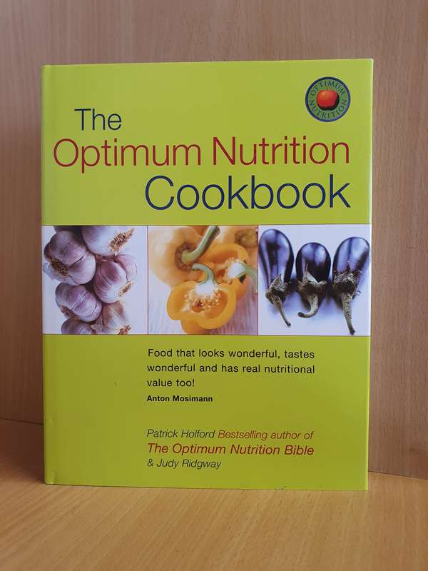 The Optimum Nutrition Cookbook: Patrick Holford, Judy Ridgway (Hardcover)