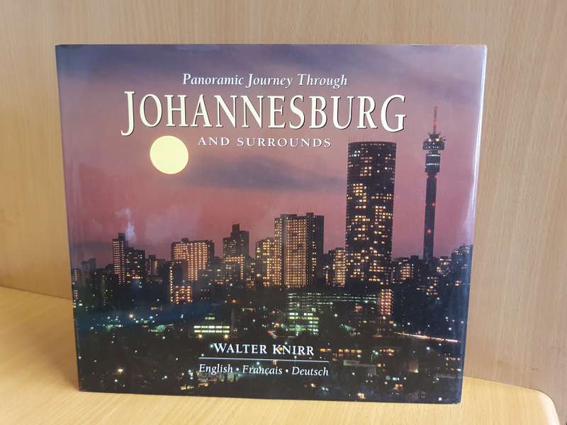 Panoramic Journey Through Johannesburg and Surrounds : Walter Knirr  (Hardcover)