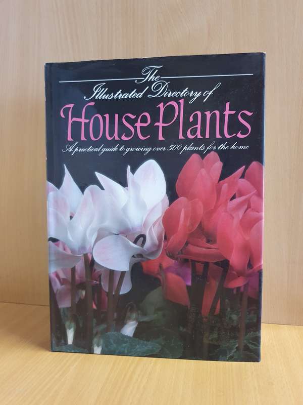 The Illustrated Directory of House Plants  (Hardcover)