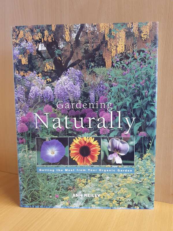 Garden Naturally : Ann Reilly (Hardcover)