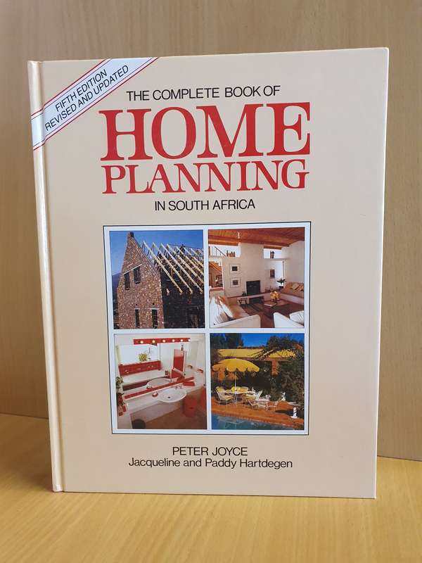 The Complete Book of Home Planning in South Africa: Peter Joyce (Hardcover)