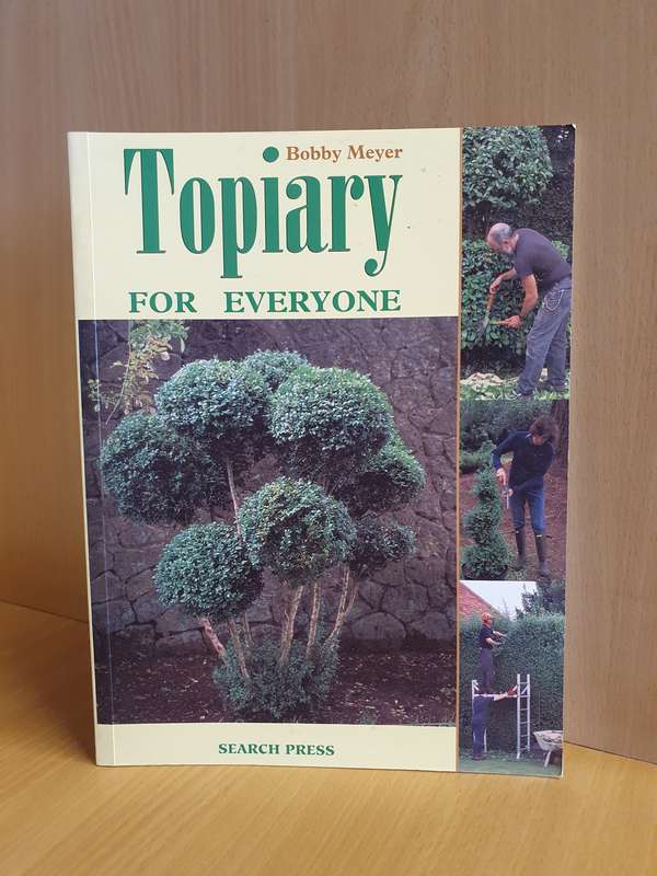 Topiary for Everyone : Bobby Meyer  (Paperback)