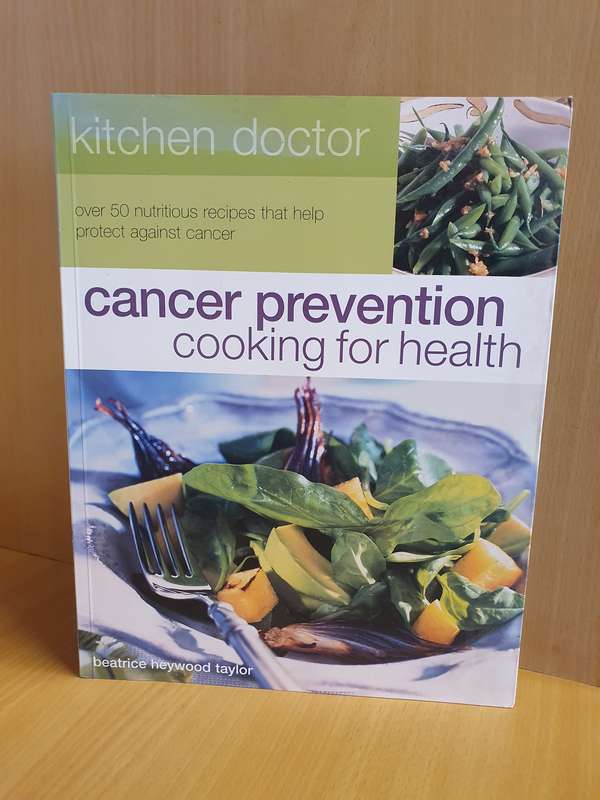 Cancer Prevention Cooking for Health: Beatrice Heywood Taylor  (Paperback)