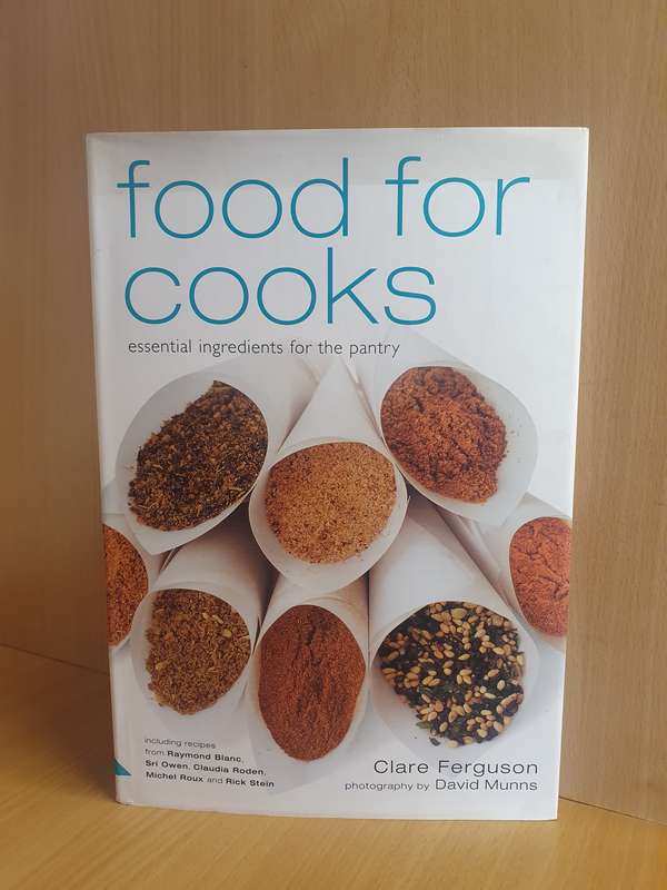 Food for Cooks - Essential Ingridients for the Pantry: Clare Ferguson (Hardcover)