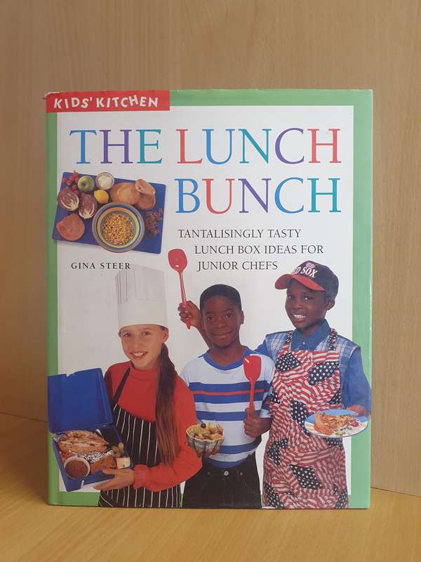 Kid`s Kitchen - The Lunch Bunch (Lunch Box Ideas for Junior Chefs) Gina Steer (Hardcover)