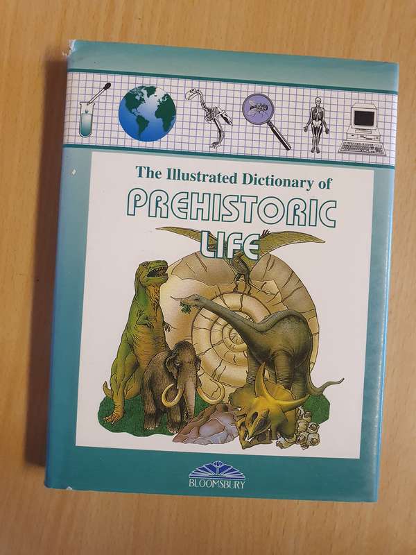 The Illustrated Dictionary of Prehistoric Life  (Hardcover)