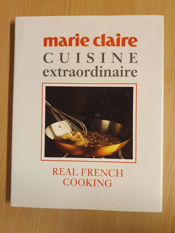 Marie Claire Cuisine Extraordinaire - Real French Cooking  (Hardcover)