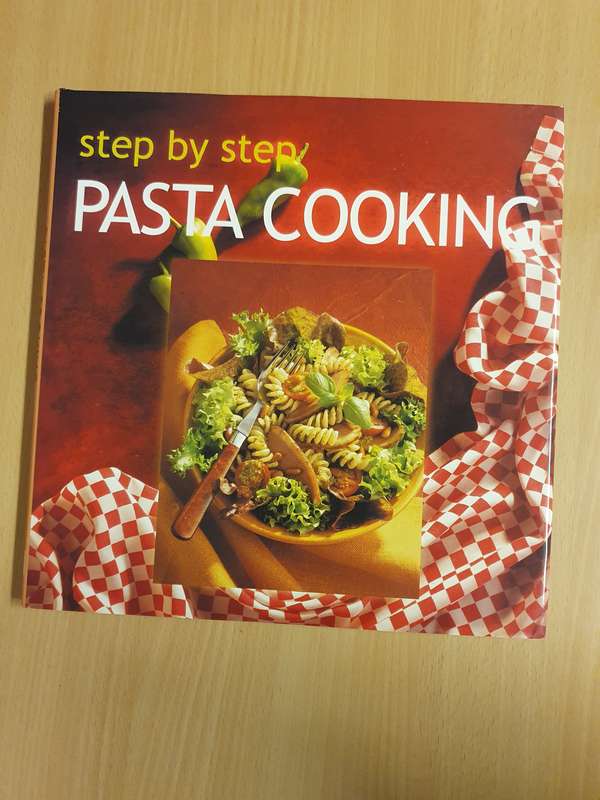 Step by Step Pasta Cooking  (Hardcover)