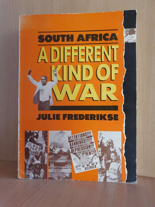 South Africa, A Different Kind of War : Julie Frederikse  (Paperback)