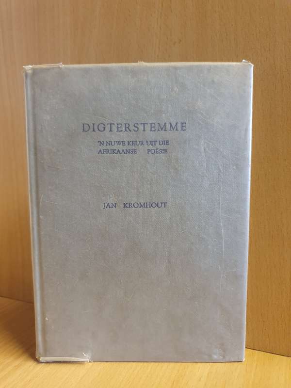 Digterstemme - `n Nuwe Keur Uit Die Afrikaanse Poesie : Jan Kromhout