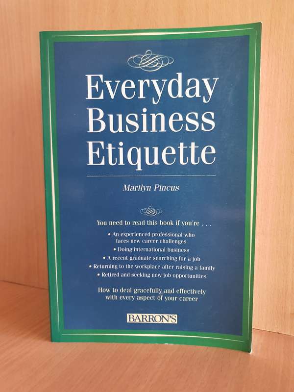 Everyday Business Etiquette: Marilyn Pincus (Paperback)