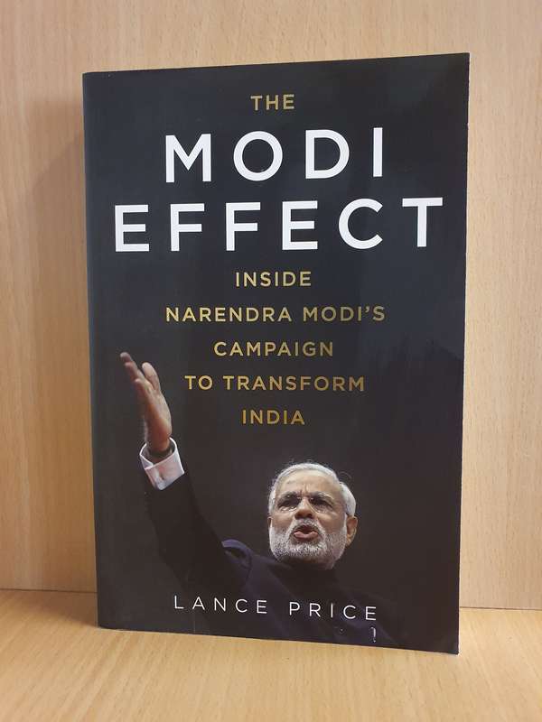 Modi Effect - Inside Narendra Modi`s Campaign to Transform India: Lance Price (Paperback)