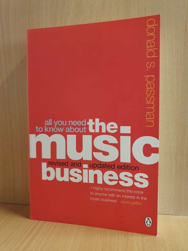 All You Need to Know About The Music Business: Donald S. Passman (Paperback)