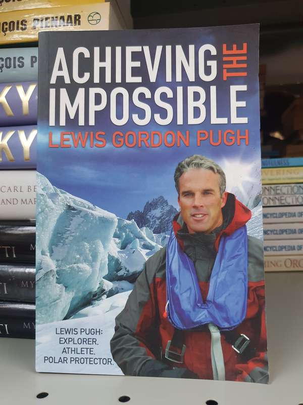 Achieving the Impossible: Lewis Gordon Pugh (Paperback)