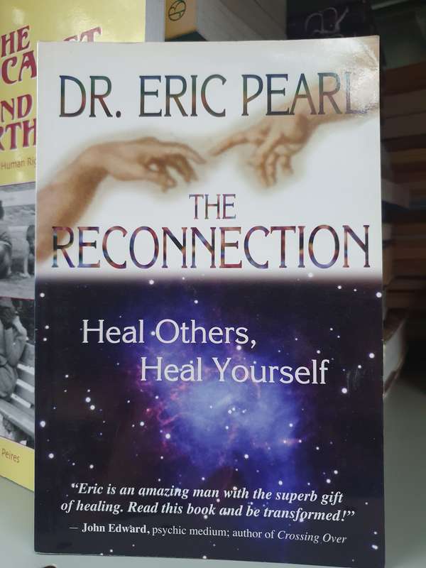 The Reconnection - Heal Others, Heal Yourself: Dr. Eric Pearl  (Paperback)