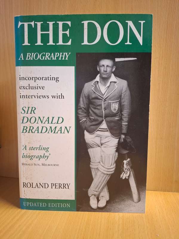 The Don - A Biography : Roland Perry  (Paperback)