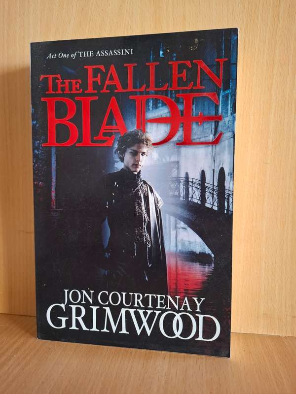 The Fallen Blade: Jon Courtenay Grimwood  (Paperback)