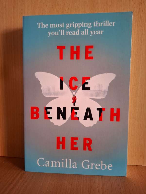 The Ice Beneath Her: Camilla Grebe (Paperback)