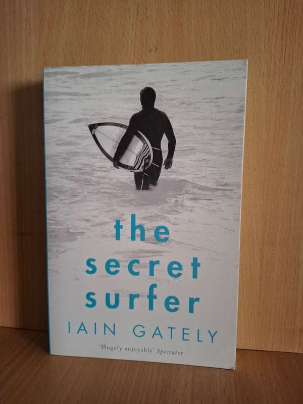 The Secret Surfer: Iain Gately (Paperback)