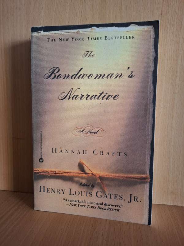 The Bondwoman`s Narrative: Hannah Crafts  (Paperback)
