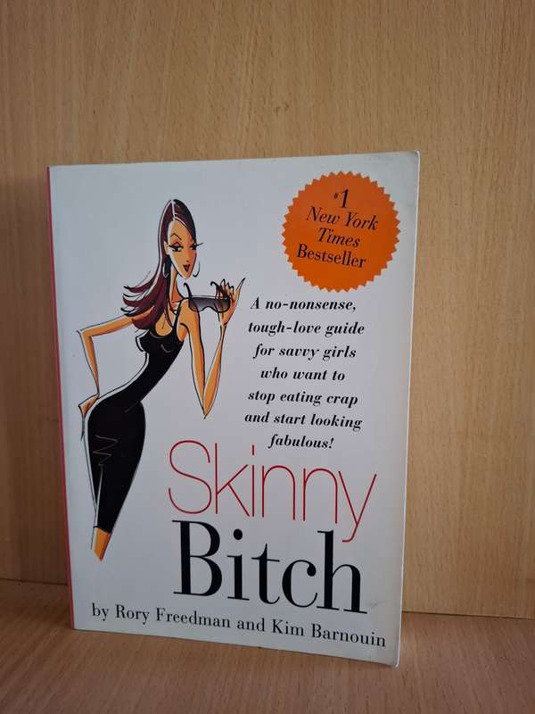 Skinny Bitch by Rory Freedman and Kim Barnouin  (Paperback)