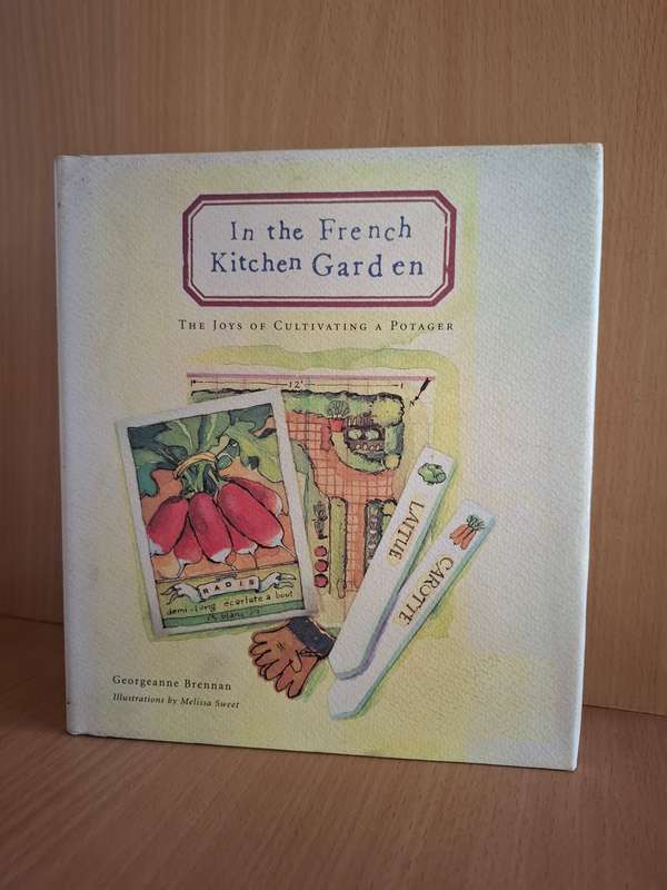 In the French Kitchen Garden: Georgeane Brennan (Hardcover)
