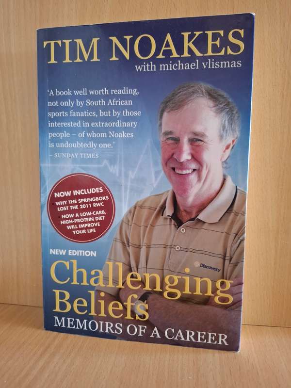Challenging Beliefs - Memoirs of a Career : Tim Noakes (Paperback)