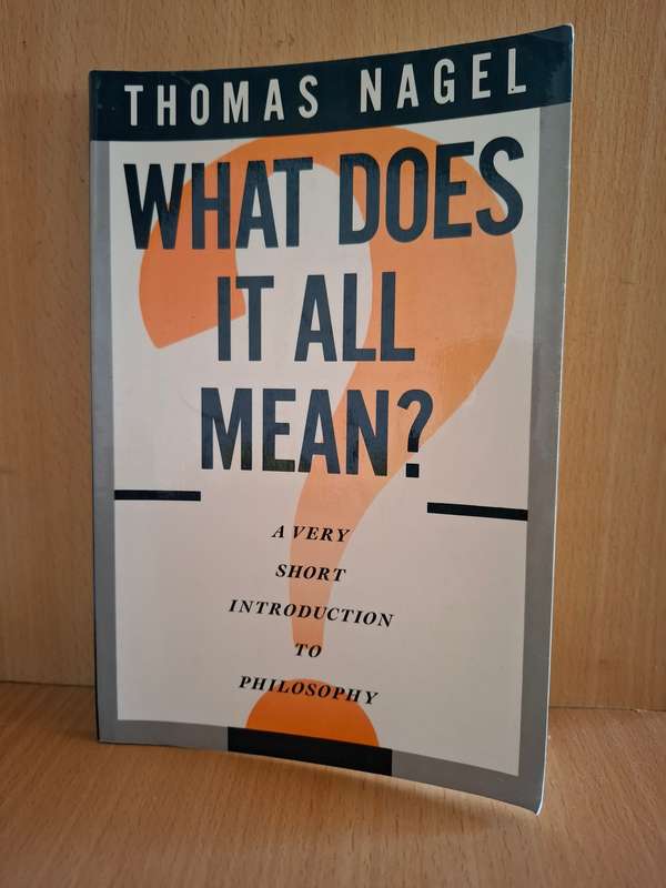 What Does it All Mean? Thomas Nagel  (Paperback)
