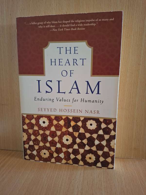The Heart of Islam : Seyyed Hossein Nasr (Paperback)