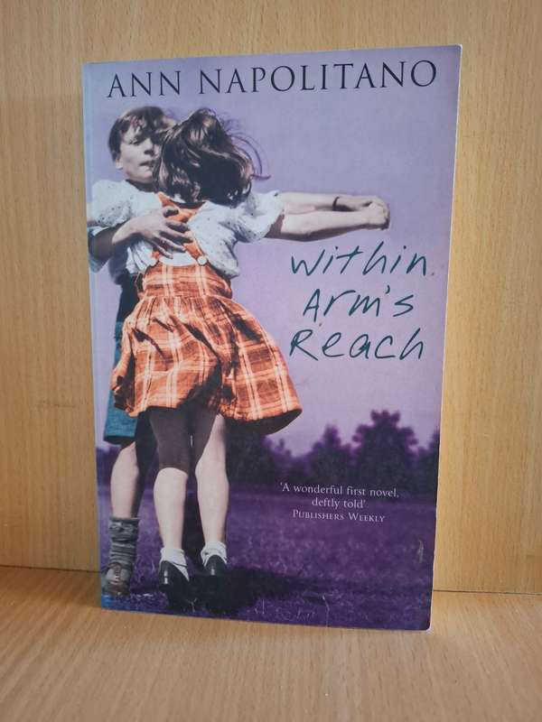 Within Arms Reach: Ann Napolitano (Paperback)