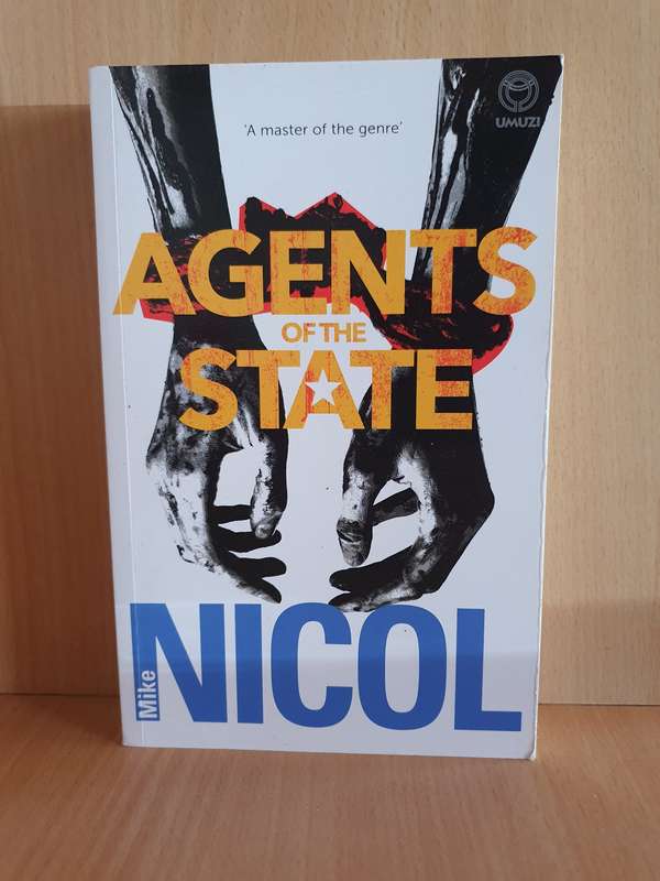 Agents of the State: Mike Nicol (Paperback)