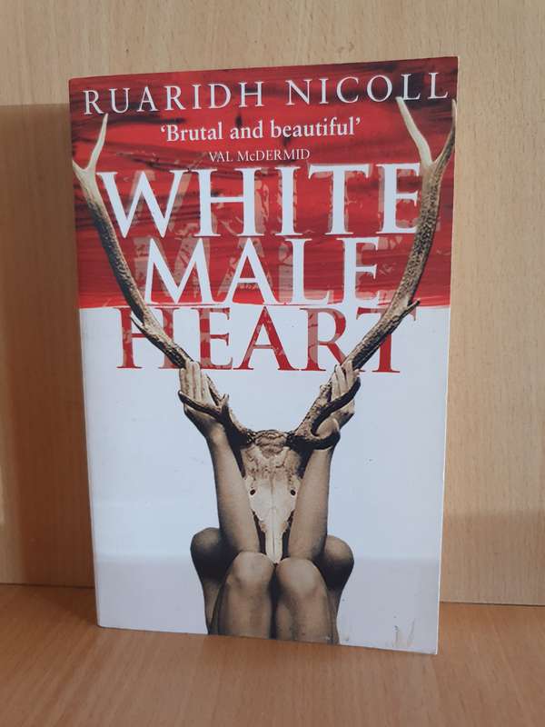 White Male Heart: Ruaridh Nicoll (Paperback)
