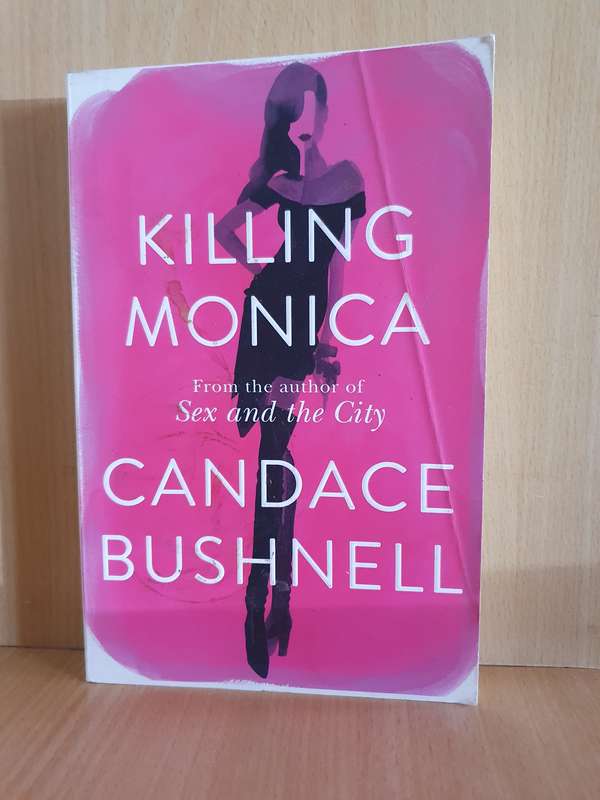 Killing Monica: Candace Bushnell  (Paperback)