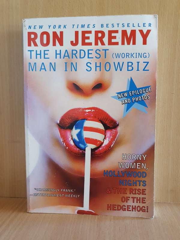 The Hardest (Working) Man in Showbiz: Ron Jeremy (Paperback)