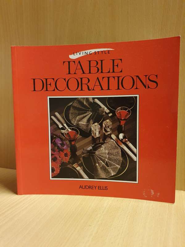 Table Decorations : Audrey Ellis  (Paperback)