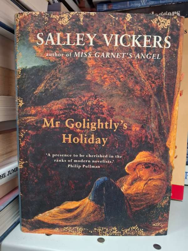 Mr Gollightly`s Holiday: Salley Vickers  (Hardcover)