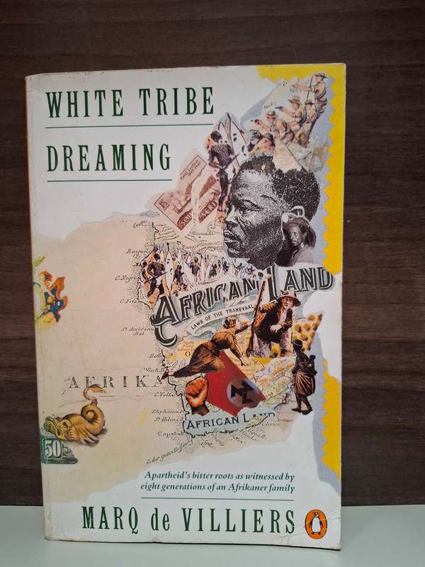 White Tribe Dreaming: Marq de Villiers  (Paperback)