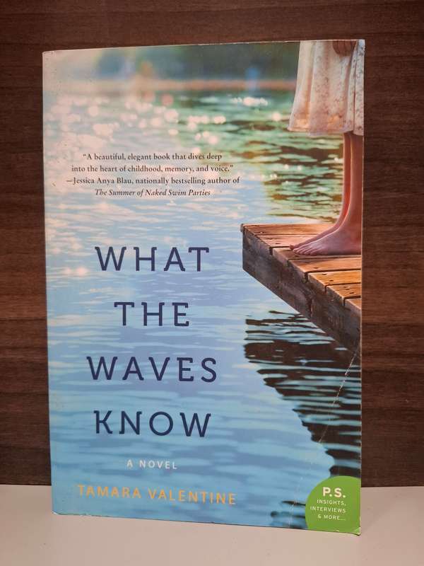 What the Waves Know: Tamara Valentine  (Paperback)