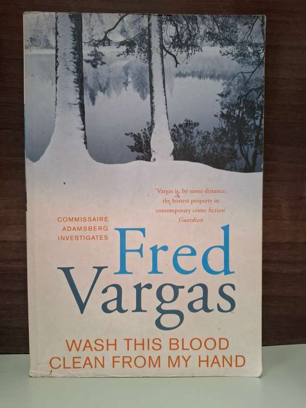 Wash this Blood Clean from My Hand : Fred Vargas  (Paperback)