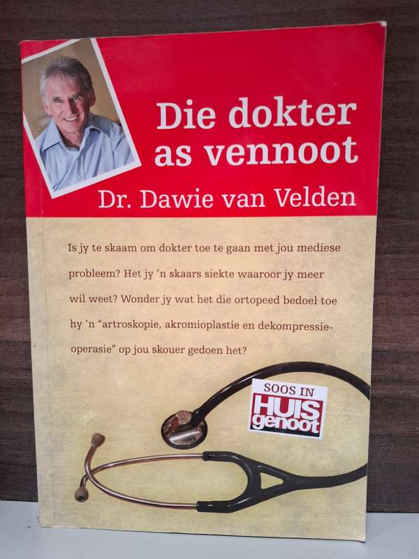 Die dokter as vennoot : Dr. Dawie van Velden   (Paperback)