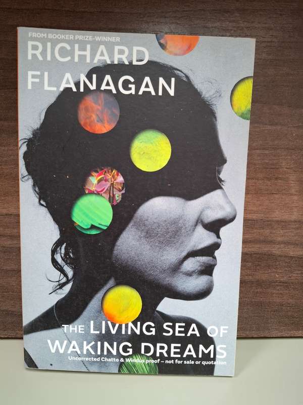 The Living Sea of Waking Dreams : Richard Flanagan (Paperback)