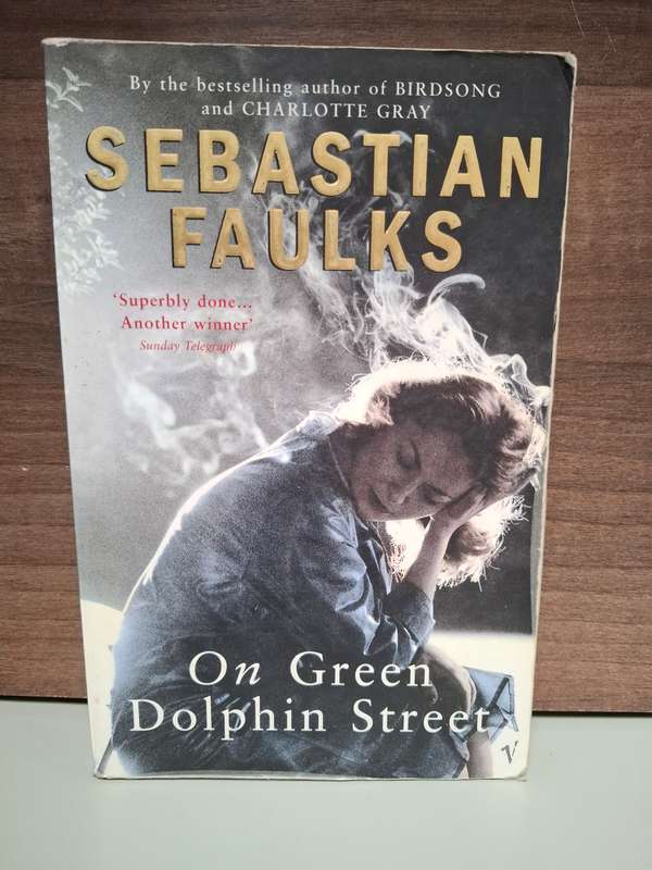 On Green Dolphin Street: Sebastian Faulks (Paperback)