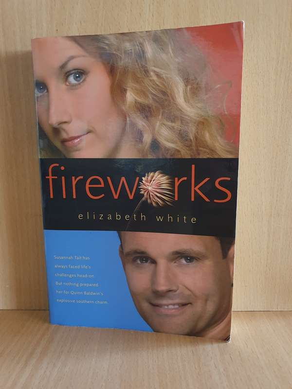 Fireworks : Elizabeth White  (Paperback)