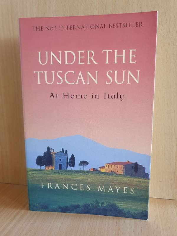 Under the Tuscan Sun: Frances Mayes  (Paperback)