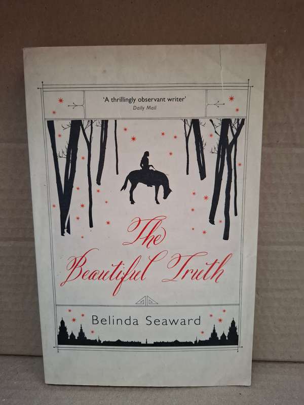 The Beautiful Truth: Belinda Seaward  (Paperback)