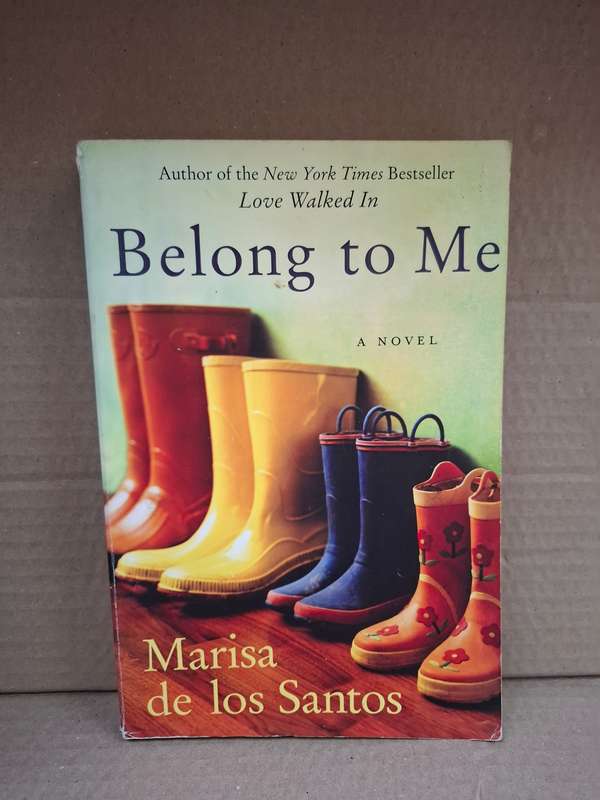 Belong to Me: Marisa de los Santos  (Paperback)