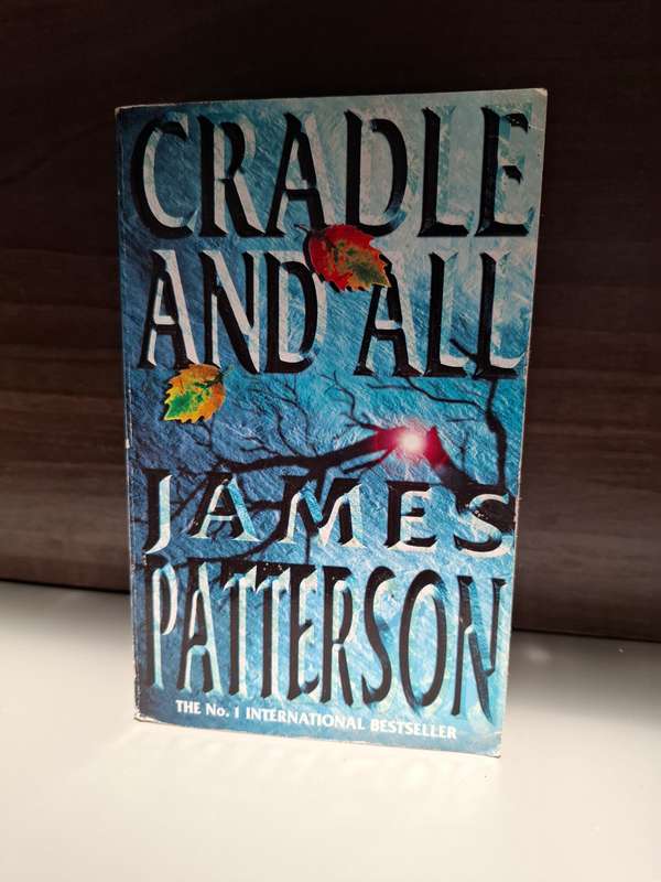 Cradle and All: James Patterson  (Paperback)