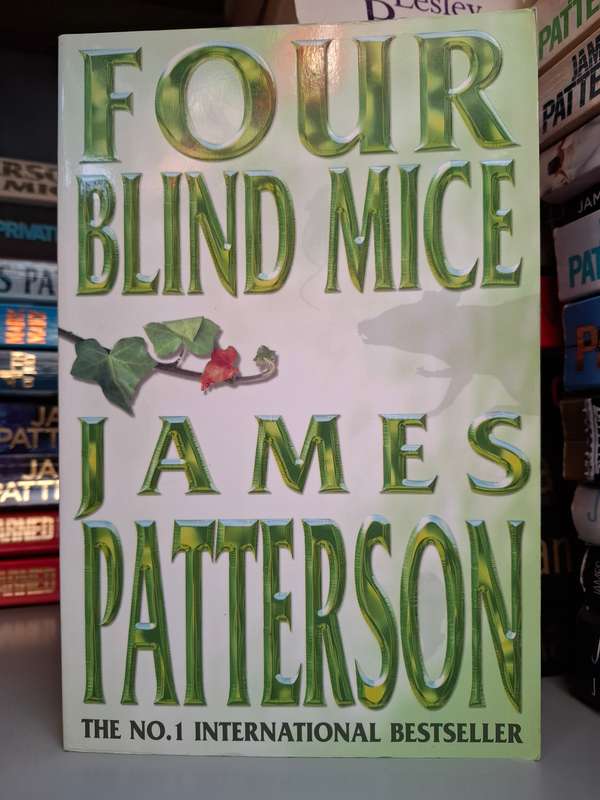 Four Blind Mice: James Patterson  (Paperback)