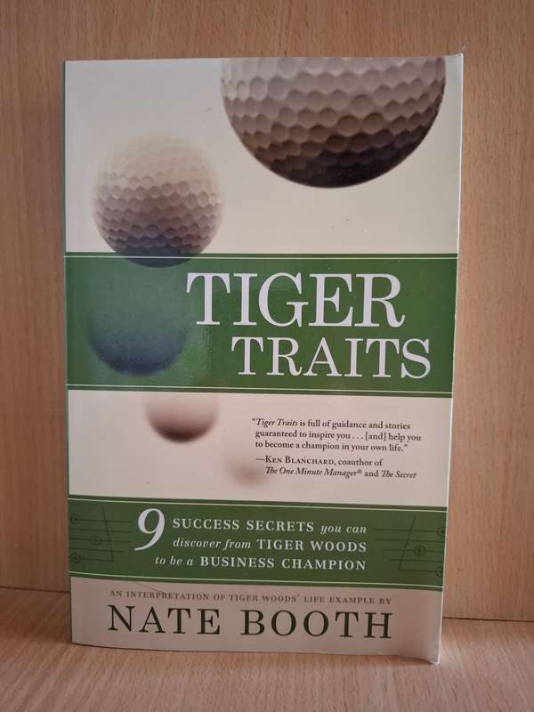 Tiger Traits - 9 Success Secrets from Tiger Woods: Nate Booth  (Paperback)